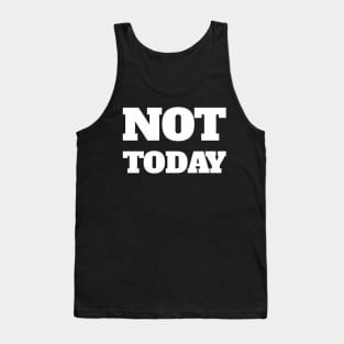 NOT TODAY MASK Tank Top